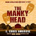 E-Book (epub) The Manky Head (Rogue Adventures, #0) von E. Chris Ambrose