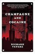 E-Book (epub) Champagne and Cocaine von Richard Vetere