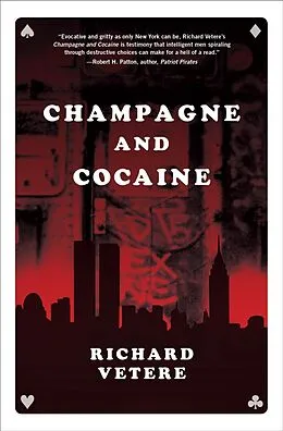 E-Book (epub) Champagne and Cocaine von Richard Vetere