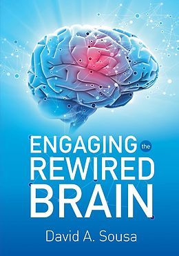 E-Book (epub) Engaging the Rewired Brain von David A. Sousa