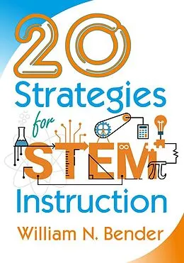 E-Book (epub) 20 Strategies for STEM Instruction von William N. Bender