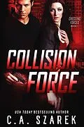 E-Book (epub) Collision Force von C. A. Szarek