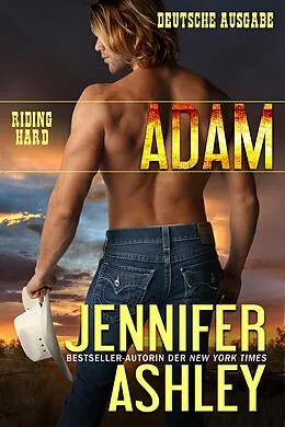 E-Book (epub) Adam (Riding Hard: Deutsche Ausgabe, #1) von Jennifer Ashley