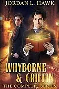 E-Book (epub) Whyborne & Griffin: The Complete Series von Jordan L. Hawk