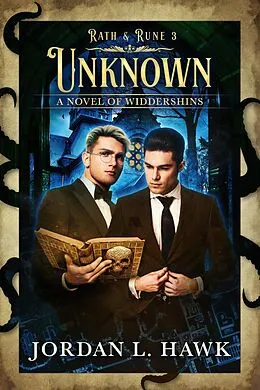 E-Book (epub) Unknown (Rath & Rune, #3) von Jordan L. Hawk