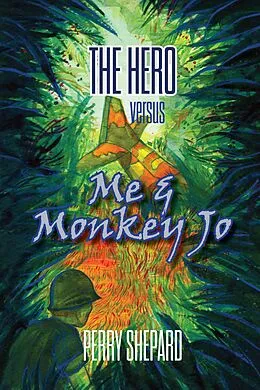 E-Book (epub) The Hero Versus Me & Monkey Jo von Perry Shepard