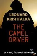 E-Book (epub) The Camel Driver (A Harry Przewalski Novel, #3) von Leonard Krishtalka