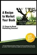 E-Book (epub) A Recipe to Market Your book: 21 Steps to Book Marketing Success von M. Carroll