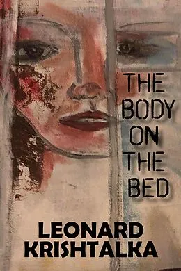 E-Book (epub) The Body on the Bed von Leonard Krishtalka
