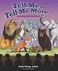 E-Book (epub) Tell Me-Tell Me More.... Amazing Animals A to Z von Linda Wong