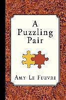 Kartonierter Einband A Puzzling Pair von Amy Le Feuvre