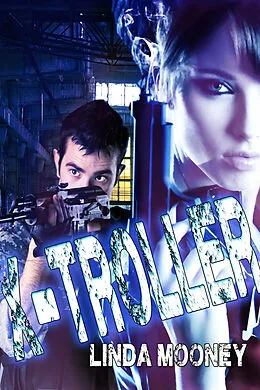 E-Book (epub) X-Troller von Linda Mooney