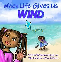 E-Book (epub) When Life Gives Us Wind von Florenza Lee