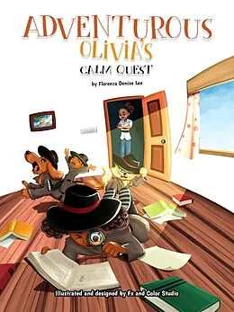 E-Book (epub) Adventurous Olivia's Calm Quest von Florenza Lee