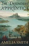 E-Book (epub) Defenders' Apprentice von Amelia Smith