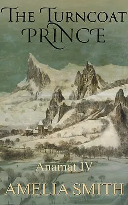 E-Book (epub) Turncoat Prince von Amelia Smith