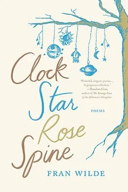 E-Book (epub) Clock Star Rose Spine von Fran Wilde