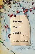 E-Book (epub) Dreams Under Glass von Anca L. Szilágyi