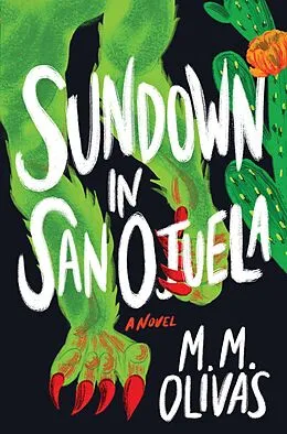 E-Book (epub) Sundown in San Ojuela von M. M. Olivas