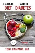ePUB Fix Your Diet, Fix Your Diabetes von Tony Hampton Md