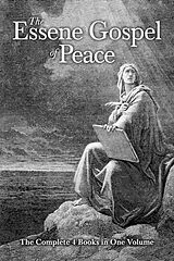 Kartonierter Einband The Essene Gospel of Peace von Barry J.; Szekely, Edmond Bordeaux Peterson