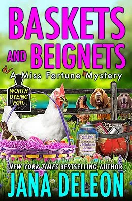 E-Book (epub) Baskets and Beignets (Miss Fortune Series, #27) von Jana Deleon