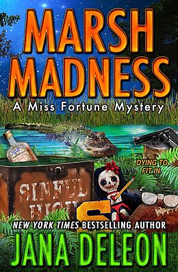 eBook (epub) Marsh Madness (Miss Fortune Series, #28) de Jana Deleon