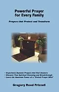 E-Book (epub) Powerful Prayer for Every Family von Gregory R Frizzell