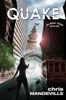 E-Book (epub) Quake (In Real Time, #1) von Chris Mandeville