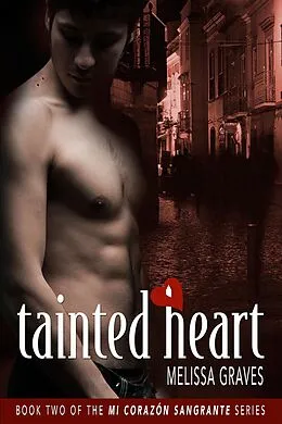 E-Book (epub) Tainted Heart von Melissa Graves