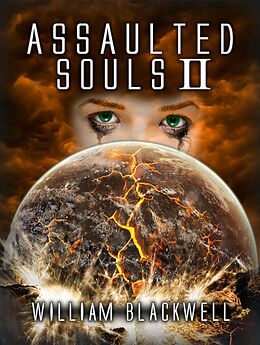 eBook (epub) Assaulted Souls II (Assaulted Souls Trilogy, #2) de William Blackwell