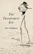 Kartonierter Einband The Transparent Eye von Eric Hoffman