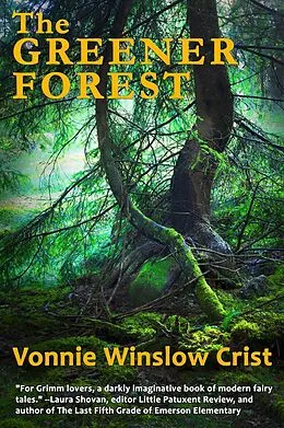 E-Book (epub) The Greener Forest von Vonnie Winslow Crist