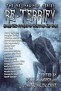 E-Book (epub) Re-Terrify: Horrifying Stories of Monsters and More (The Re-Imagined Series, #4) von Nancy Springer, Gregory L. Norris, Vonnie Winslow Crist