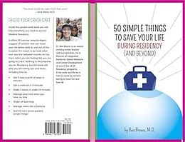 E-Book (epub) 50 Simple Things to Save Your Life During Residency von Ben Brown