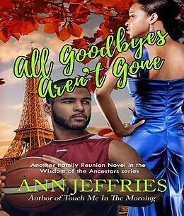 E-Book (epub) All Goodbyes Aren't Gone von Ann Jeffries