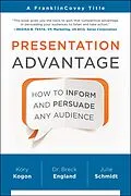 E-Book (epub) Presentation Advantage von Kory Kogon, Breck England, Julie Schmidt