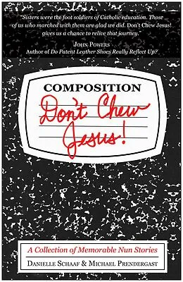 E-Book (epub) Don't Chew Jesus! von Danielle Schaaf, Michael Prendergast