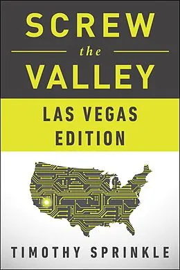 E-Book (epub) Screw the Valley: Las Vegas Edition von Timothy Sprinkle