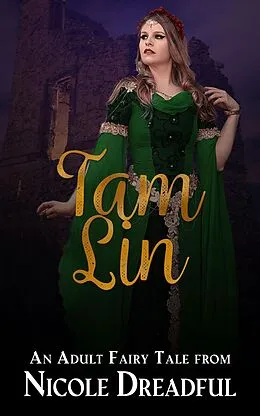 E-Book (epub) Tam Lin (Adult Fairy Tales) von Nicole Dreadful