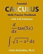 Couverture cartonnée Essential Calculus Skills Practice Workbook with Full Solutions de Chris McMullen