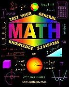 Couverture cartonnée Test Your General Math Knowledge de Chris Mcmullen