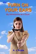 E-Book (epub) Turn on Your Ears von Anton J. Kryka