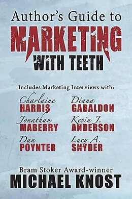 E-Book (epub) Author's Guide to Marketing With Teeth von Michael Knost