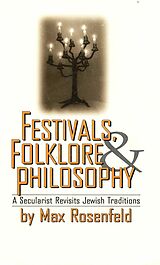 eBook (epub) Festivals, Folklore & Philosophy de Max Rosenfeld