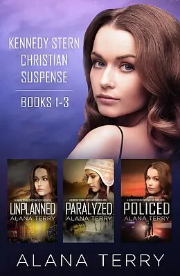 E-Book (epub) Kennedy Stern Christian Suspense Box Set (Books 1-3) von Alana Terry