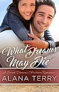 E-Book (epub) What Dreams May Die von Alana Terry