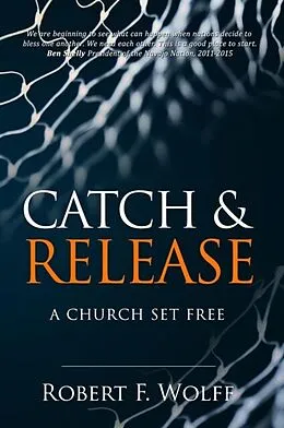 E-Book (epub) Catch & Release von Robert F. Wolff