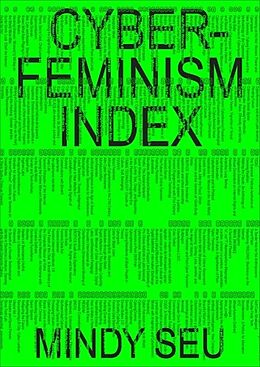 Kartonierter Einband Cyberfeminism Index von Mindy Seu