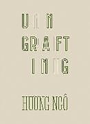 Couverture cartonnée Huong Ngô: Ungrafting de 